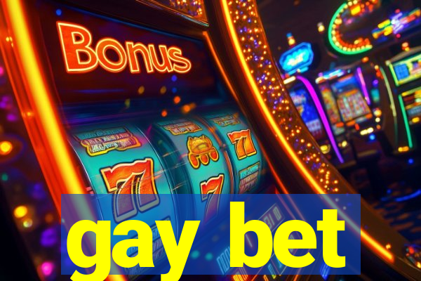 gay bet